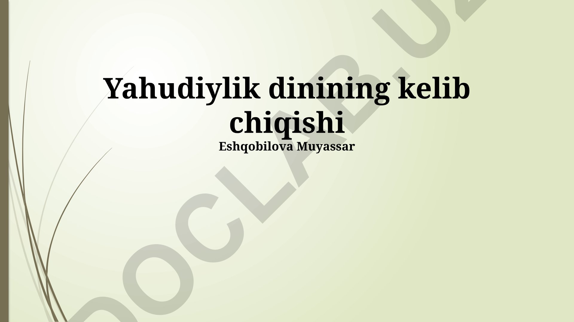 Yahudiylik dinining kelib chiqishi va tarixi