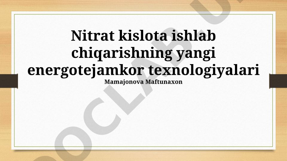Nitrat kislota ishlab chiqarishning yangi energotejamkor texnologiyalari