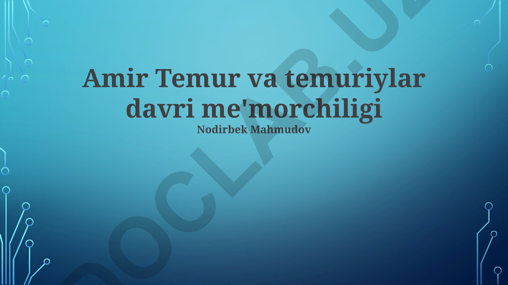 Amir Temur va temuriylar davri me'morchiligi