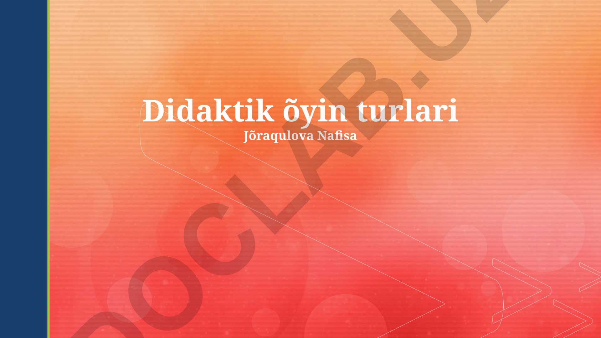 Didaktik o'yin turlari va ularning ta'lim maqsadlari