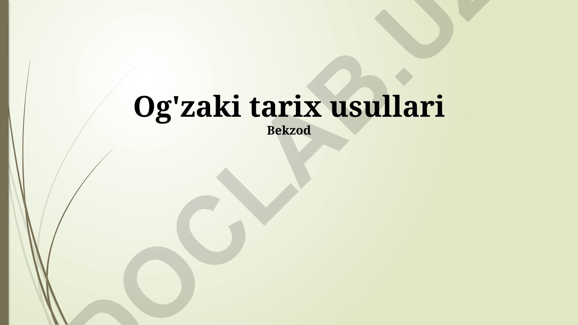 Og'zaki tarix usullari va namunalari