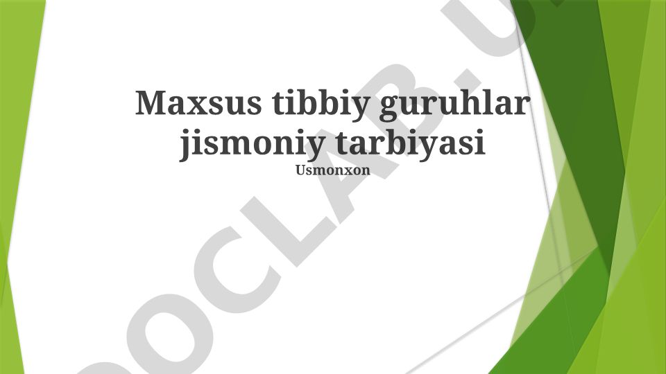 Maxsus tibbiy guruhlar jismoniy tarbiyasi va fizioterapiya