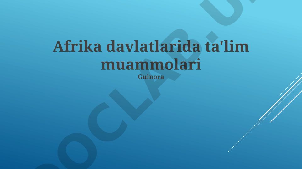 Afrika davlatlarida ta'lim muammolari