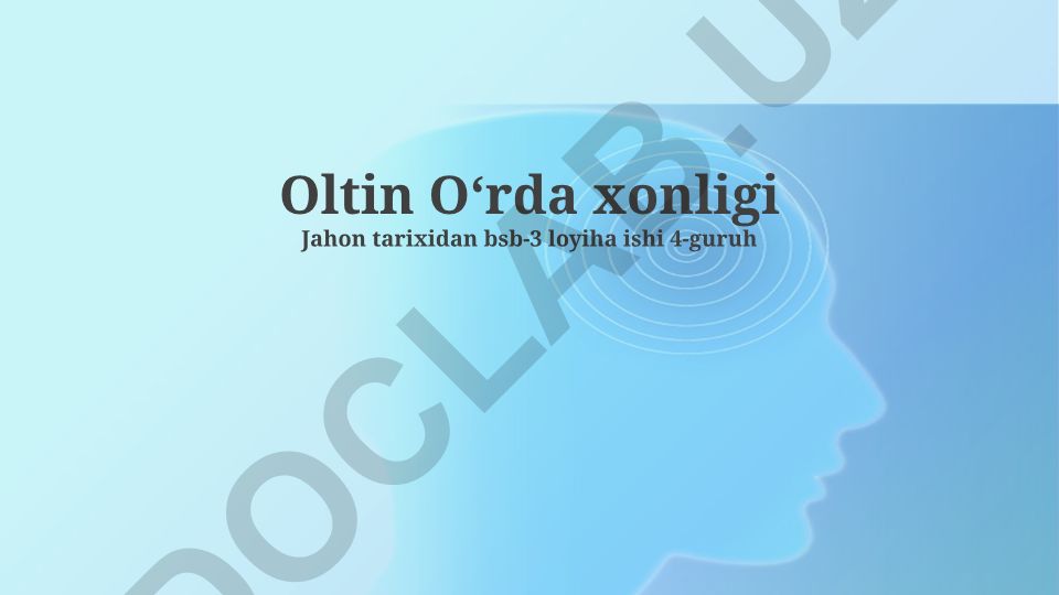 Oltin Oʻrda xonligi: tarixi, shakllanishi va merosi