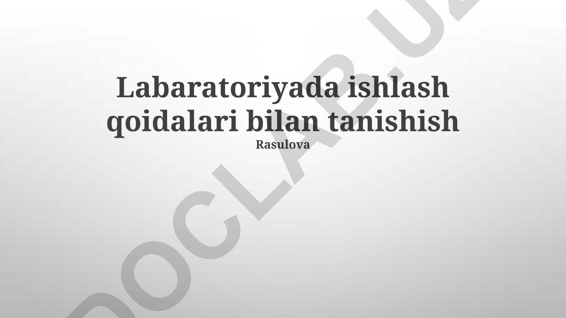 Laboratoriyada ishlash qoidalari va xavfsizlik choralari