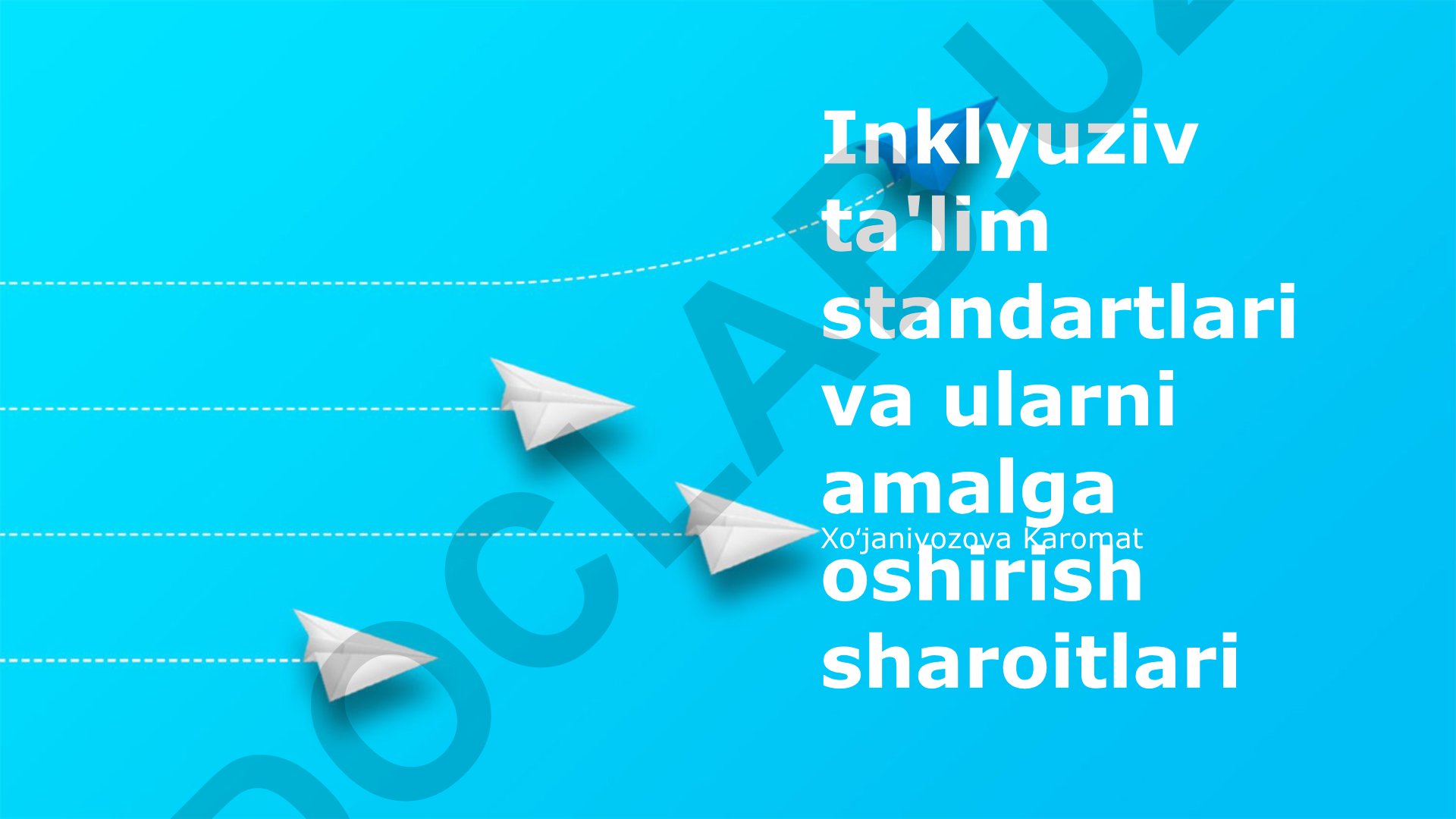 Inklyuziv ta'lim standartlari va ularni amalga oshirish sharoitlari
