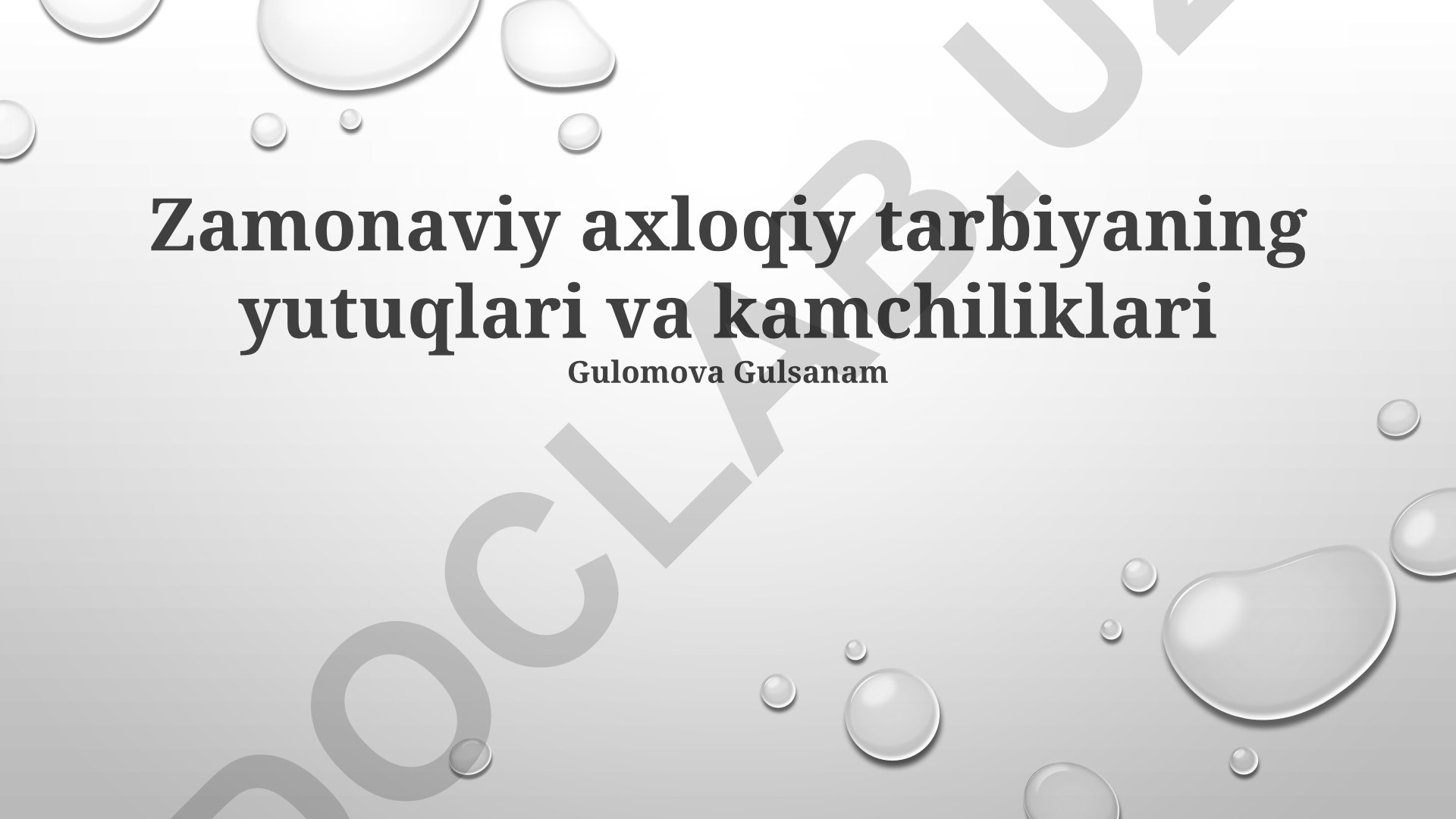 Zamonaviy axloqiy tarbiyaning yutuqlari va kamchiliklari