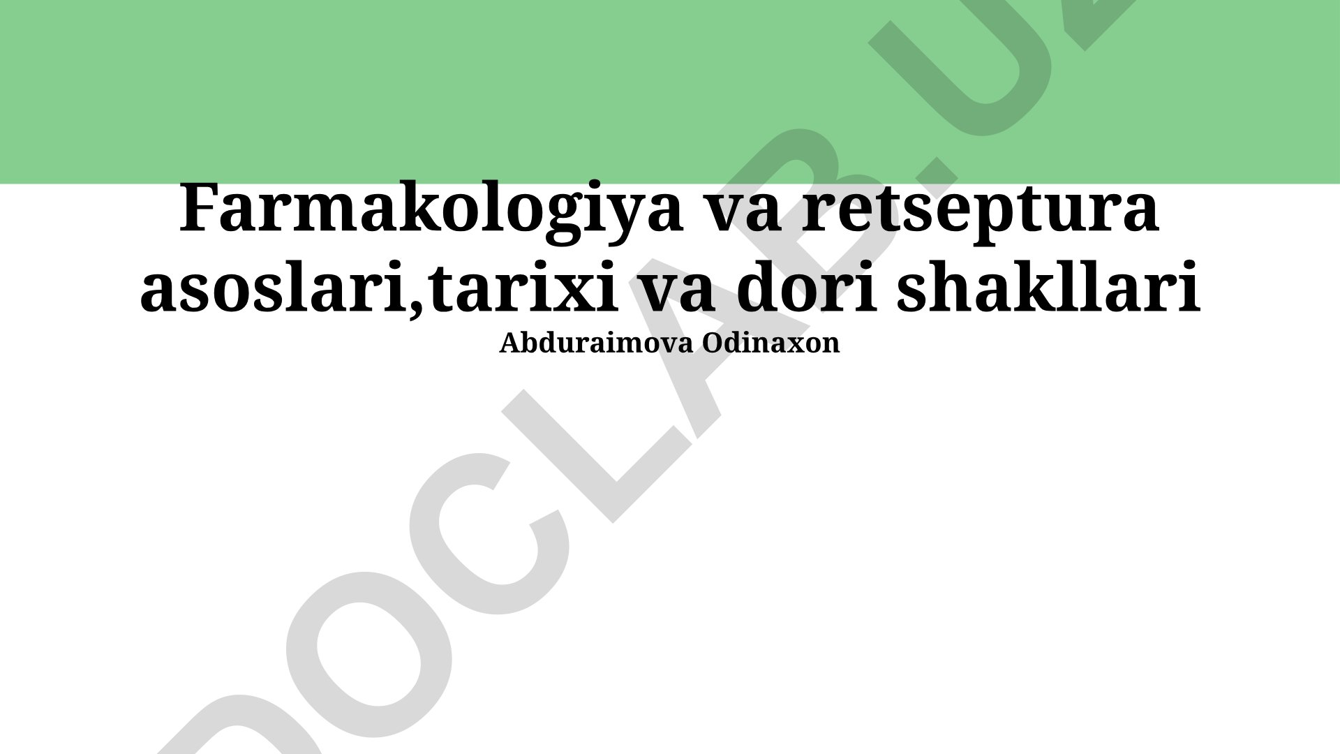 Farmakologiya va retseptura asoslari, tarixi va dori shakllari