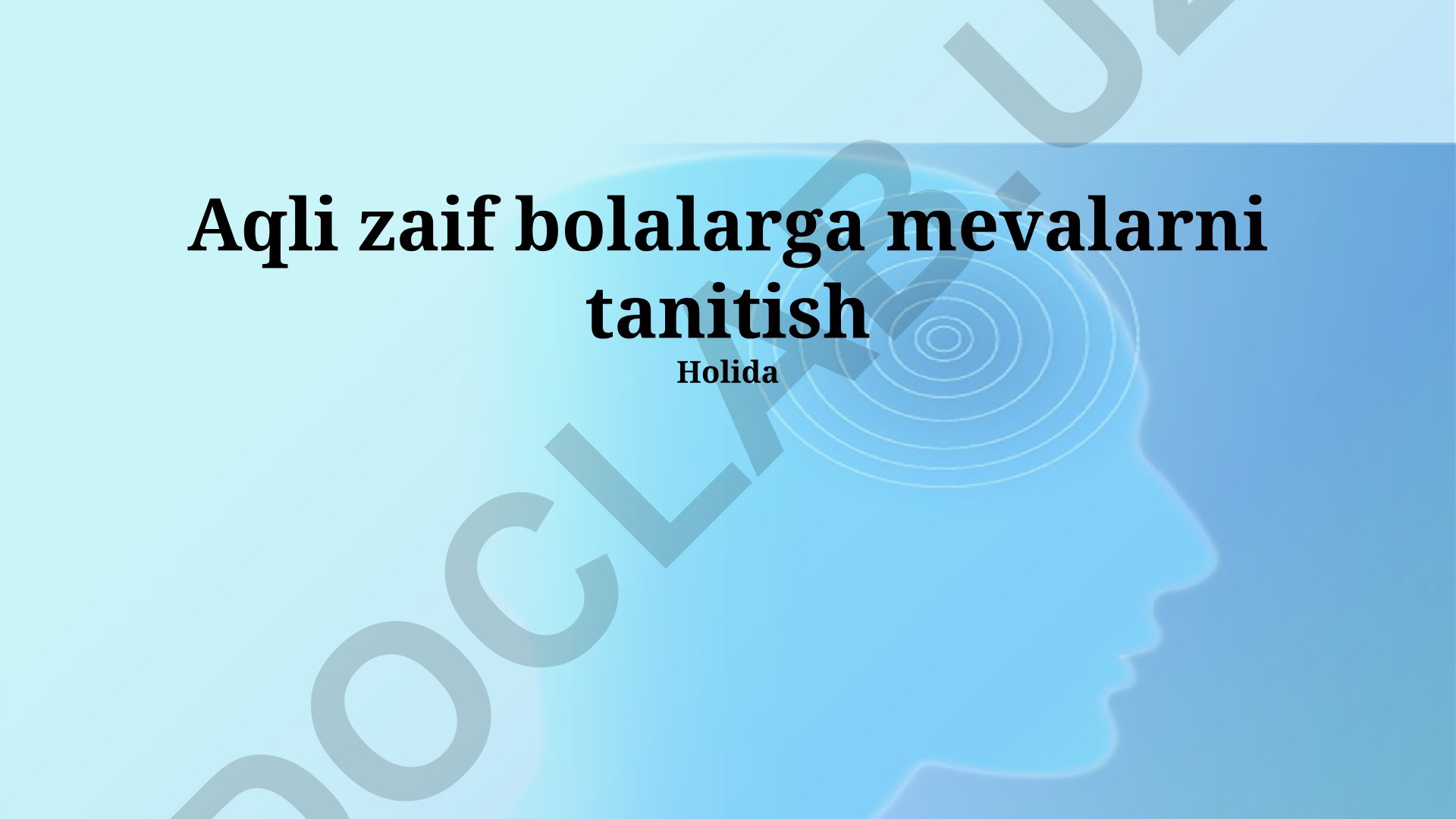 Aqliy nogiron bolalarga mevalarni tanishtirish usullari