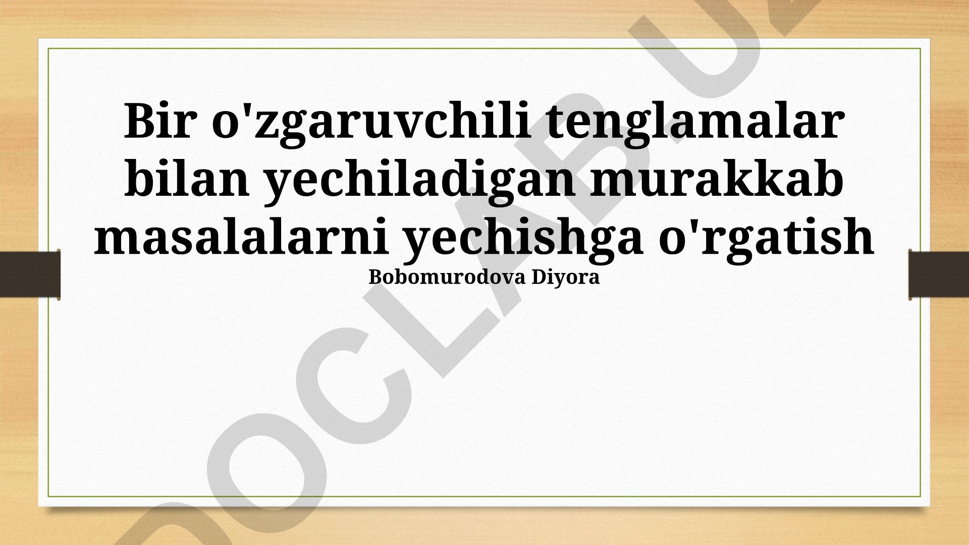Bir o'zgaruvchili tenglamalar bilan murakkab masalalarni yechish