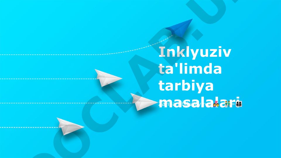 Inklyuziv ta'limda tarbiya masalalari
