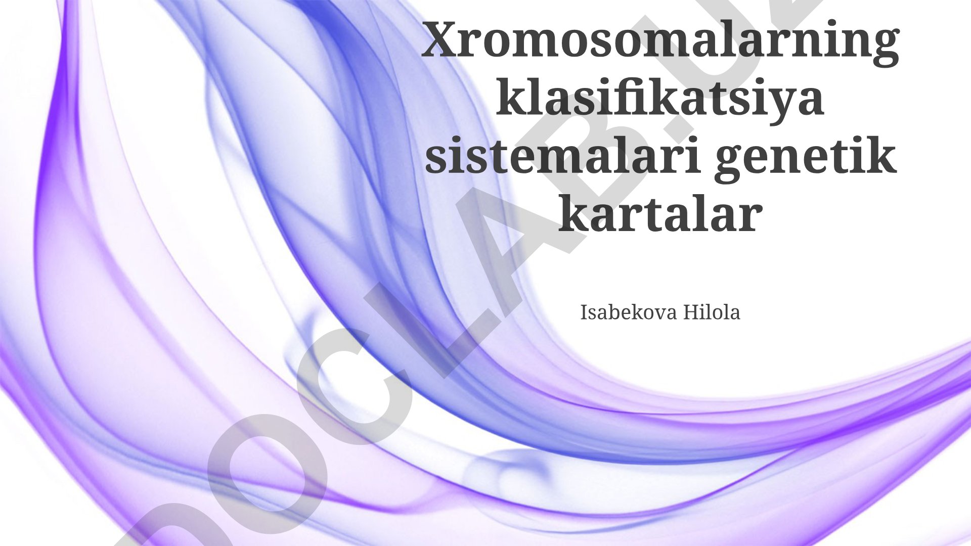 Xromosomalarning tasniflash tizimlari va genetik xaritalash