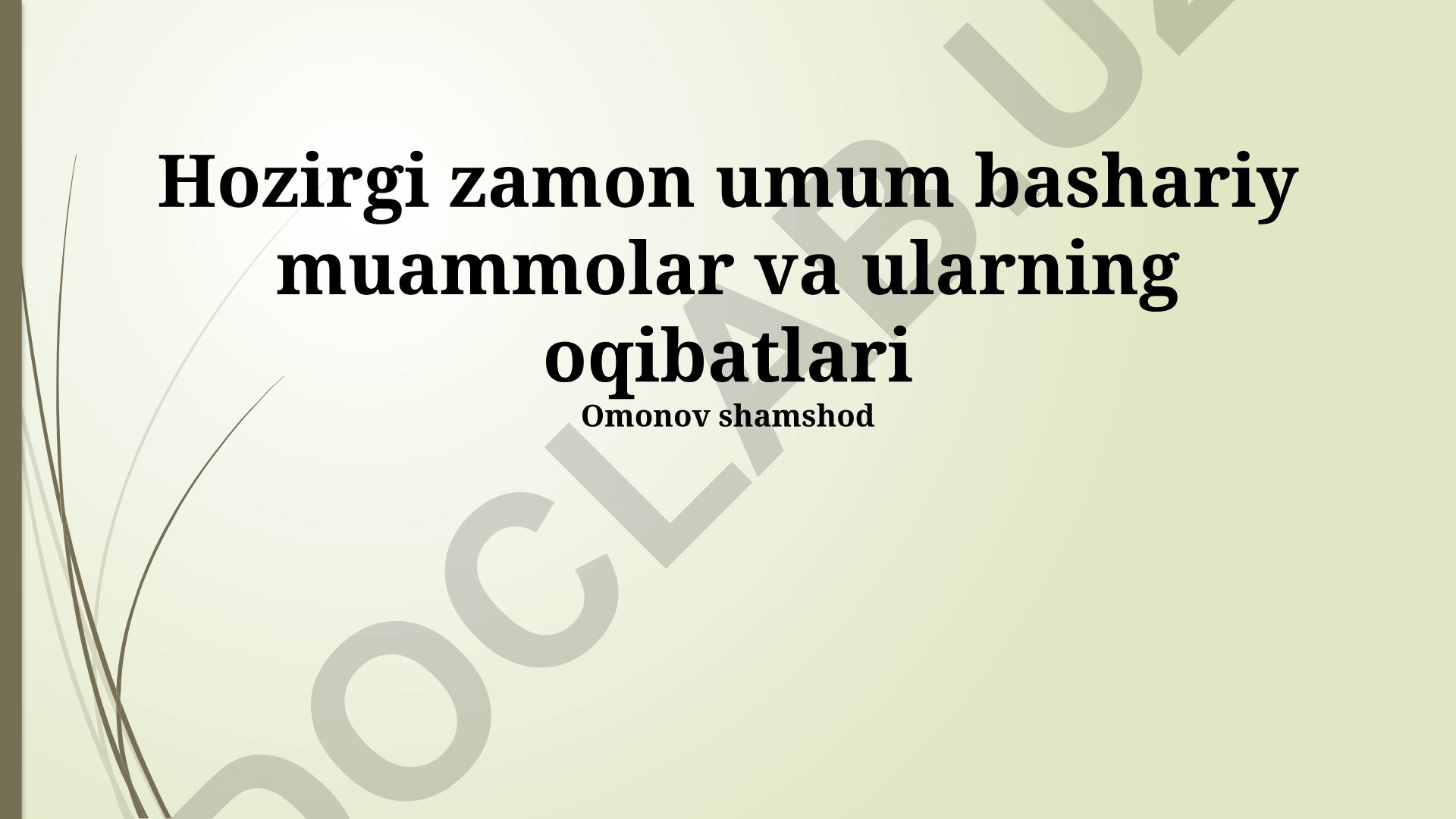 Zamonaviy global muammolar va ularning oqibatlari