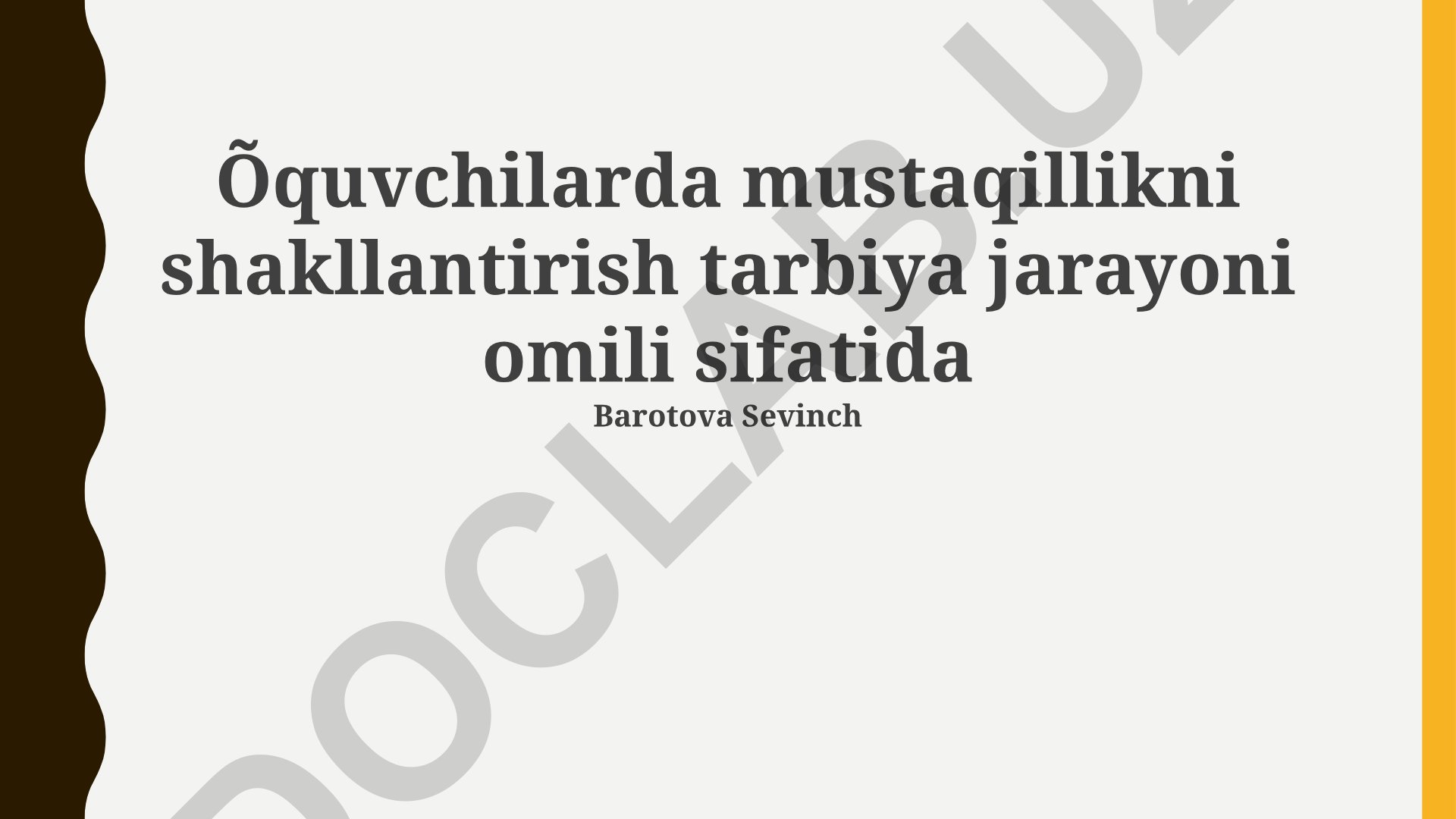 O'quvchilarda mustaqillikni shakllantirish tarbiya jarayoni omili sifatida