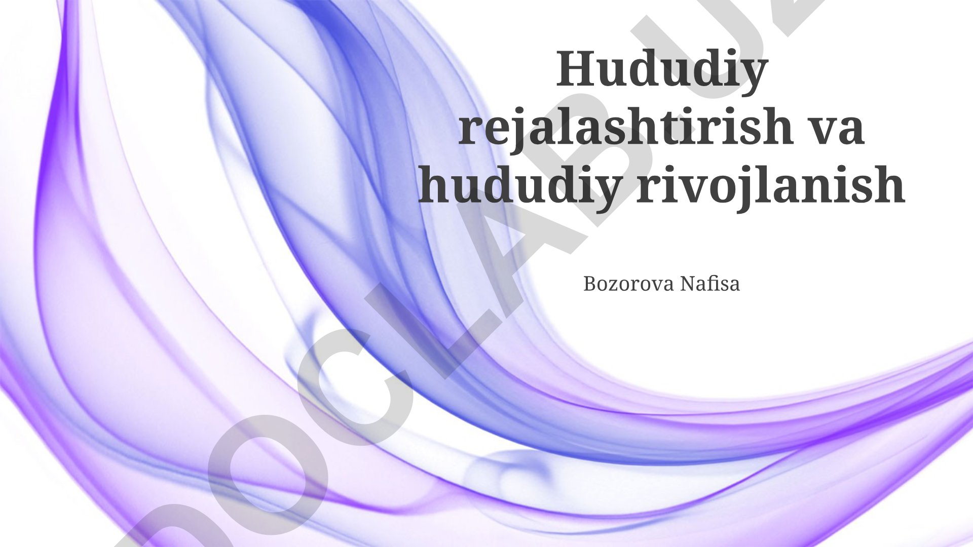 Hududiy rejalashtirish va hududiy rivojlanish