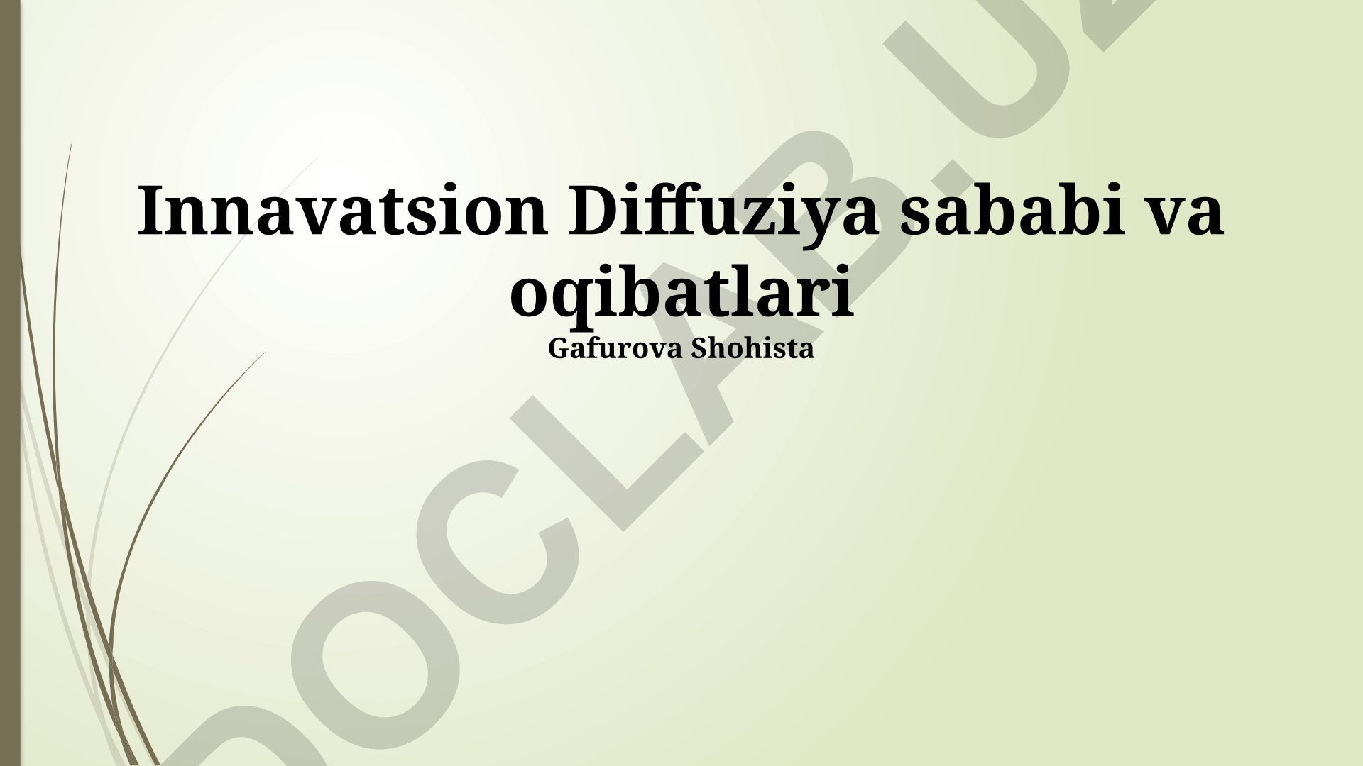 Innovatsion diffuziya sabablari va oqibatlari