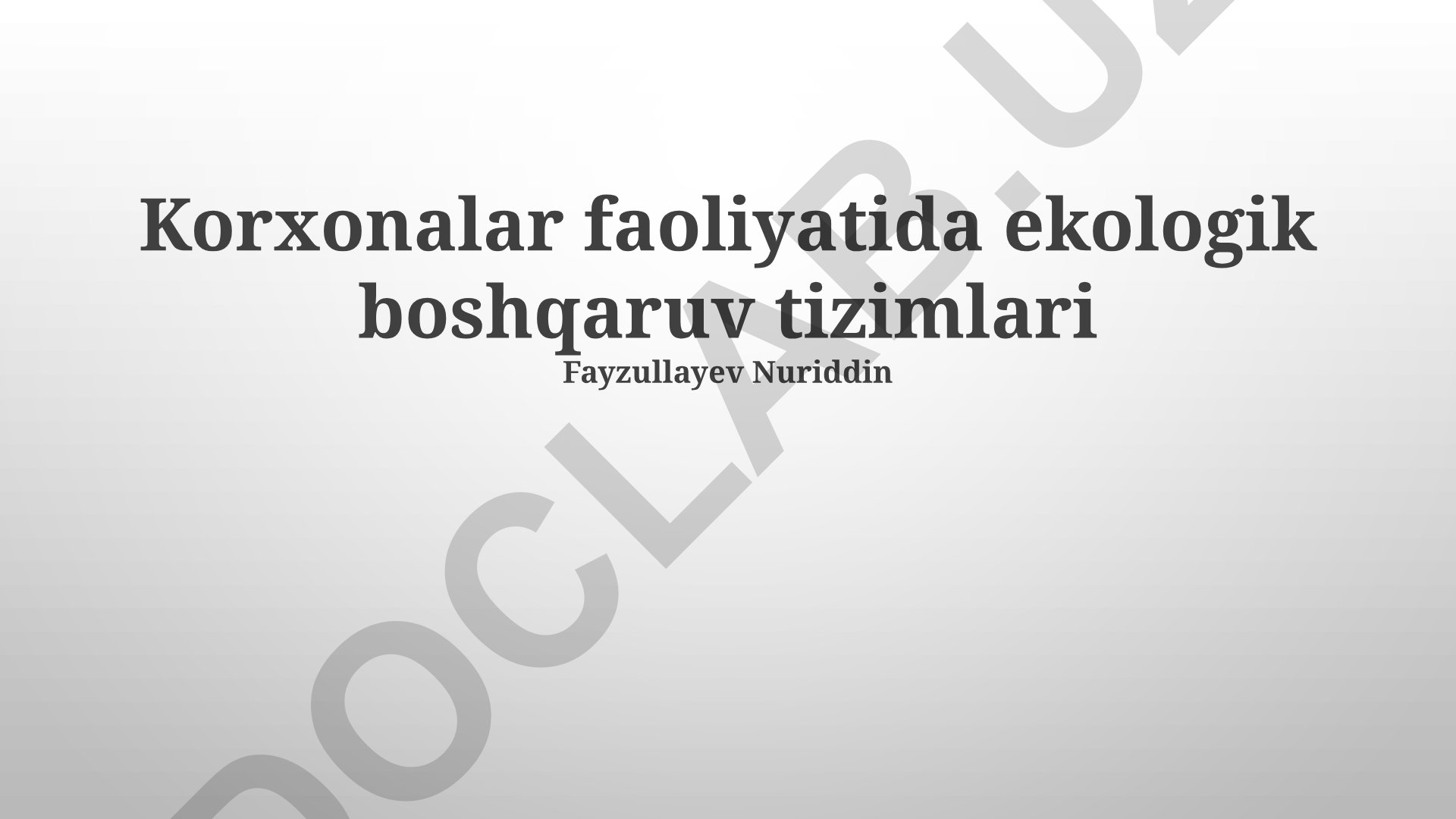 Korxonalar faoliyatida ekologik boshqaruv tizimlari