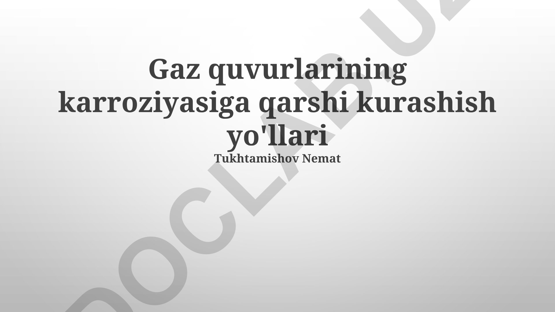 Gaz quvurlarining korroziyasiga qarshi kurashish yo'llari