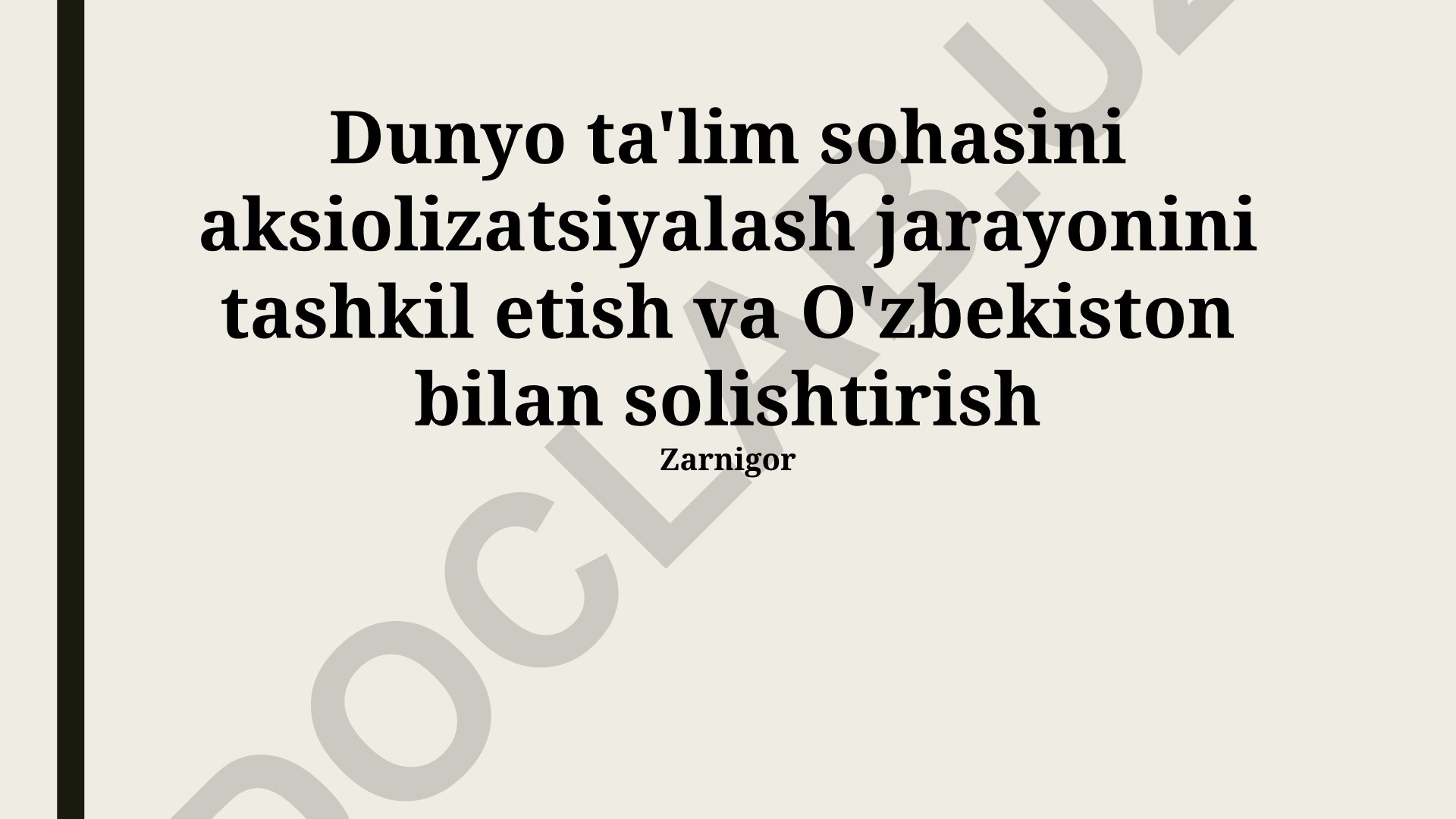 Dunyo ta'lim sohasini aksiolizatsiyalash jarayonini tashkil etish va O'zbekiston bilan solishtirish