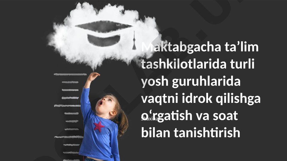 Maktabgacha taʼlim tashkilotlarida vaqtni idrok qilishga oʻrgatish va soat bilan tanishtirish