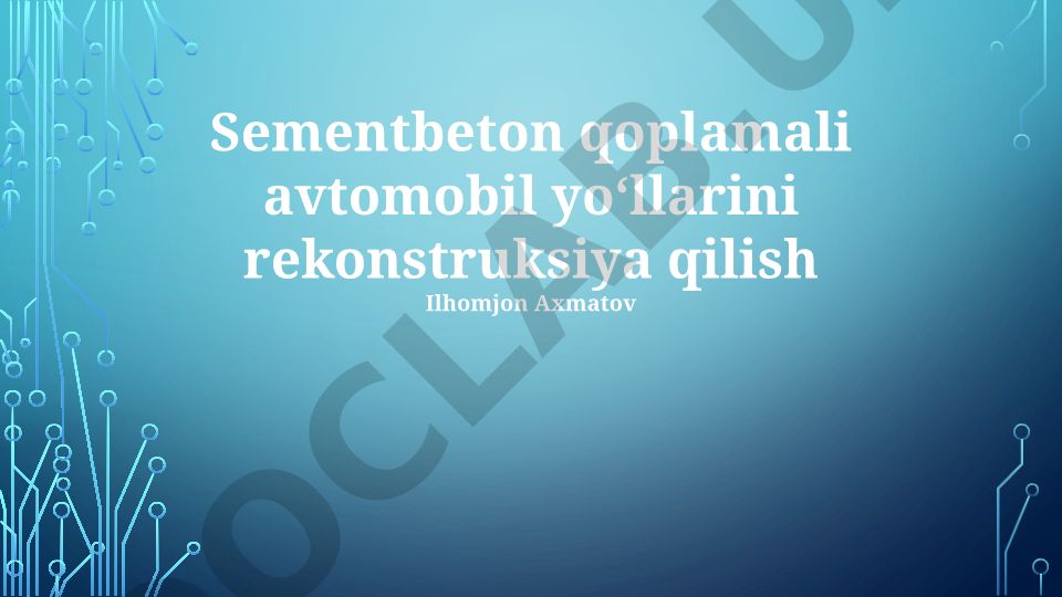 Sementbeton qoplamali avtomobil yoʻllarini rekonstruksiya qilish