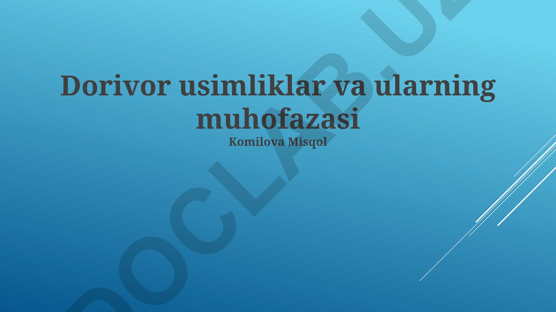 Dorivor o'simliklar va ularning muhofazasi