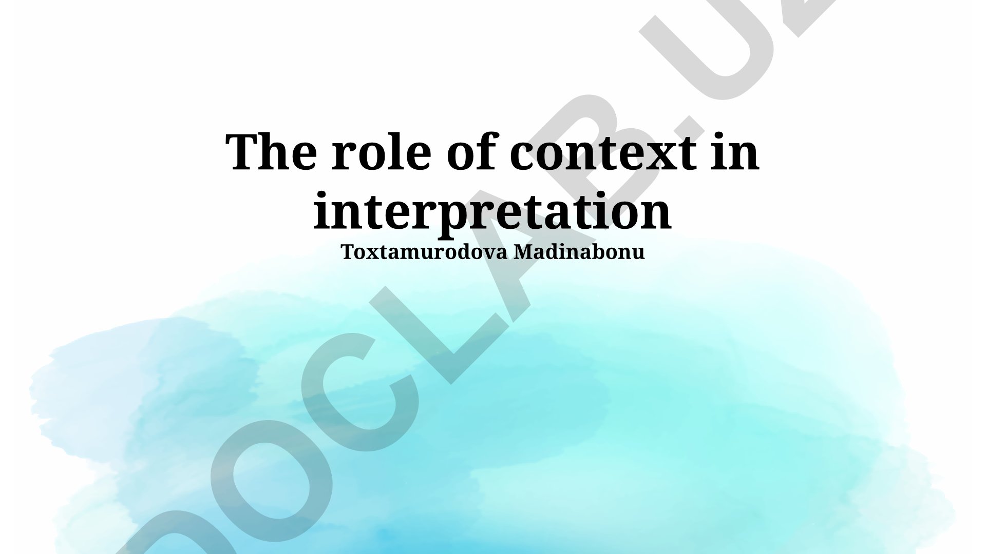 The role of context in interpretation