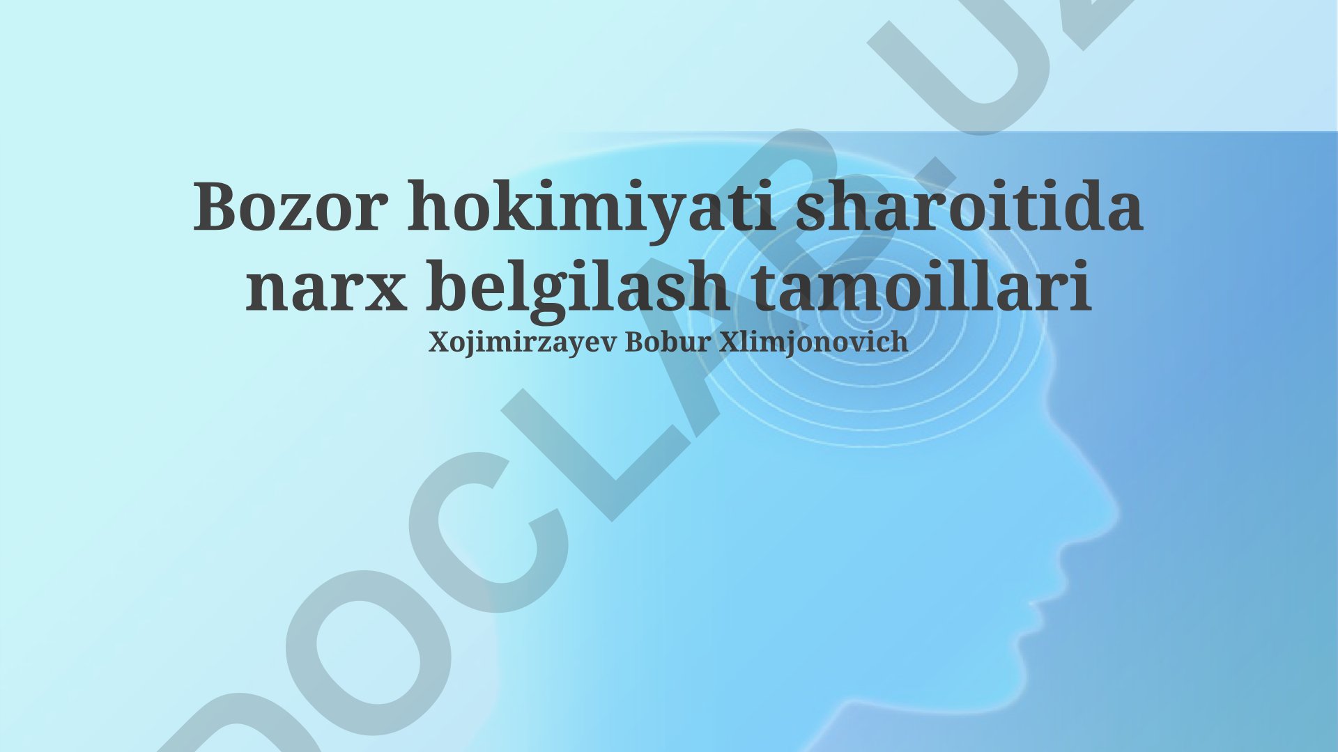 Bozor hokimiyati sharoitida narx belgilash tamoillari