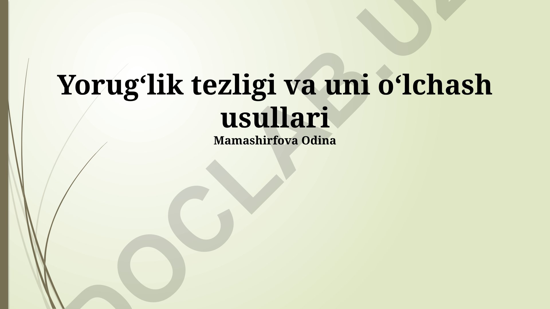 Yorugʻlik tezligi va uni oʻlchash usullari