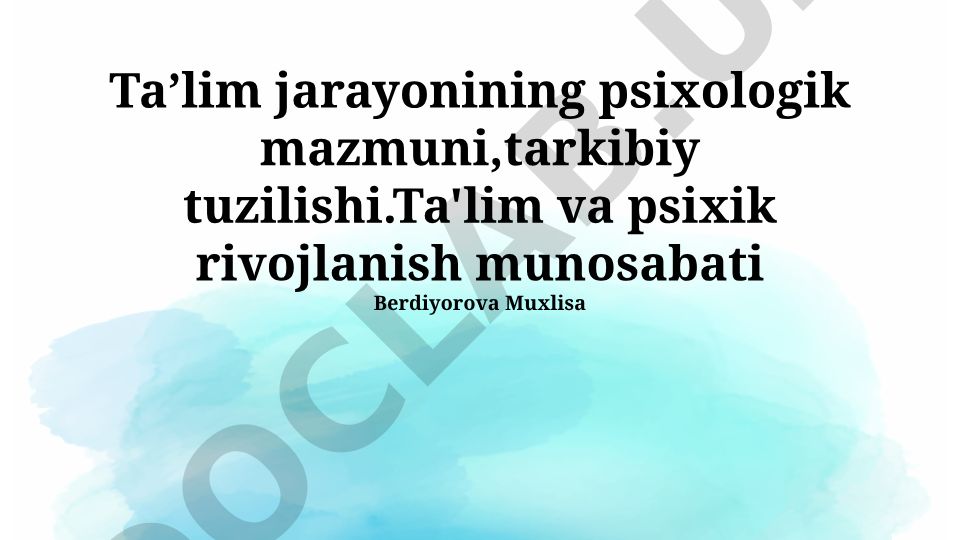 Taʼlim jarayonining psixologik mazmuni va tarkibiy tuzilishi