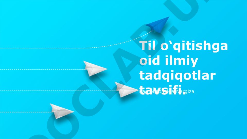 Til o‘qitishga oid ilmiy tadqiqotlar tavsifi