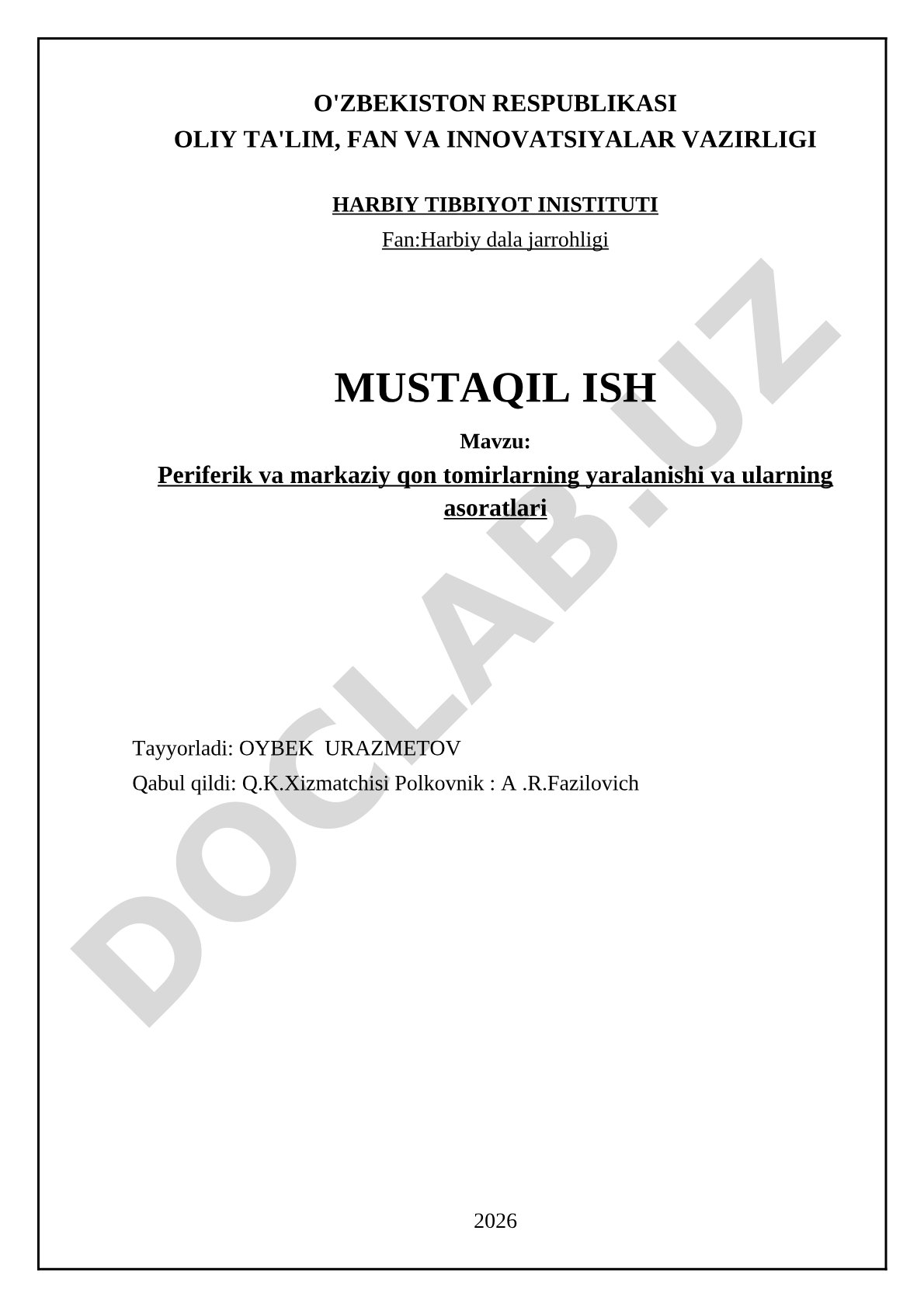 Periferik va markaziy qon tomirlarning yaralanishi va ularning asoratlari