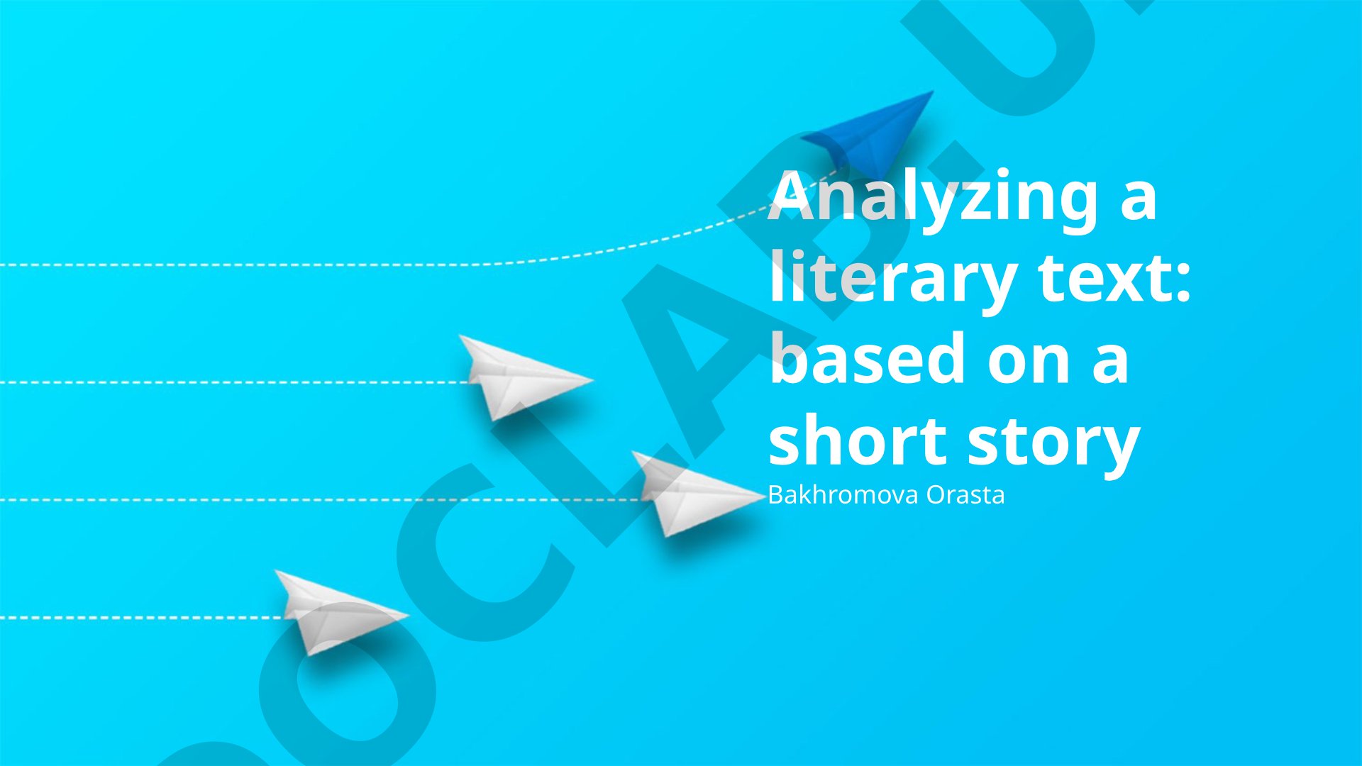 Analyzing a Literary Text: Based on a Short Story
