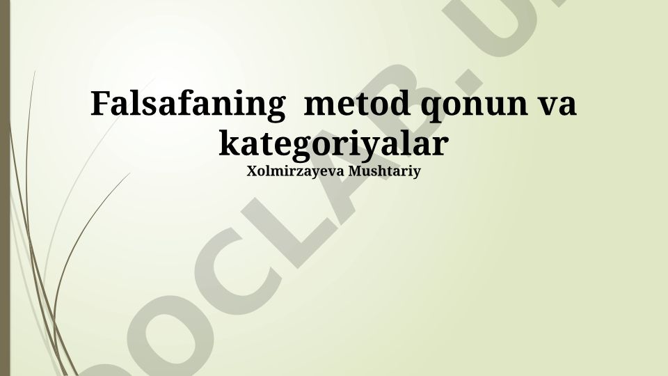 Falsafiy metodlar, qonunlar va kategoriyalar