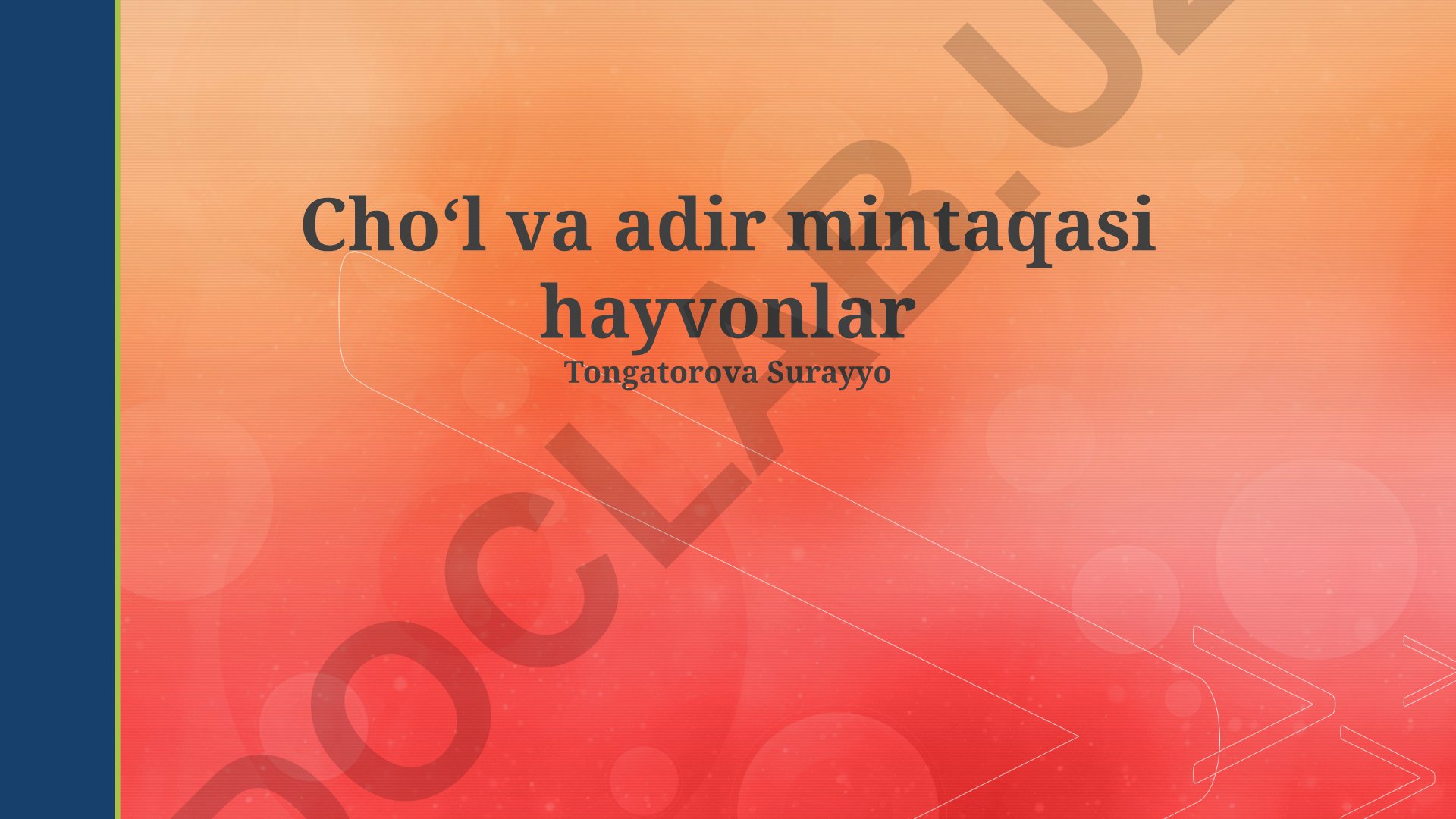 Cho'l va dasht hayvonlarining o'zaro munosabatlari, xilma-xilligi va moslashuvi