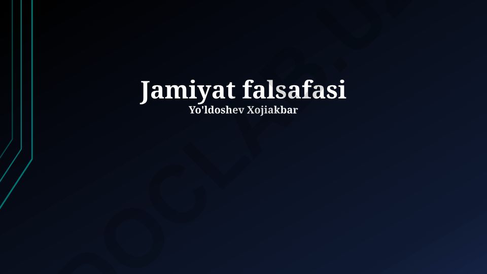 Jamiyat falsafasi: tushunchasi, rivojlanish qonuniyatlari va shaxs bilan munosabatlari