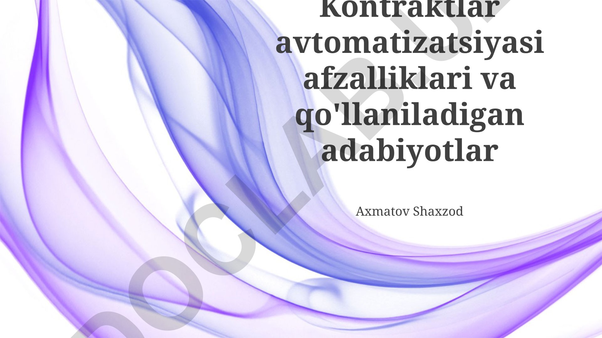 Kontraktlar avtomatizatsiyasi afzalliklari va qo'llaniladigan adabiyotlar
