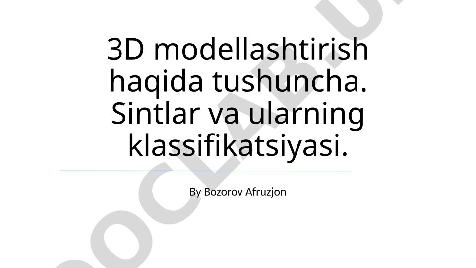 3D modellashtirish, sintlar va ularning klassifikatsiyasi