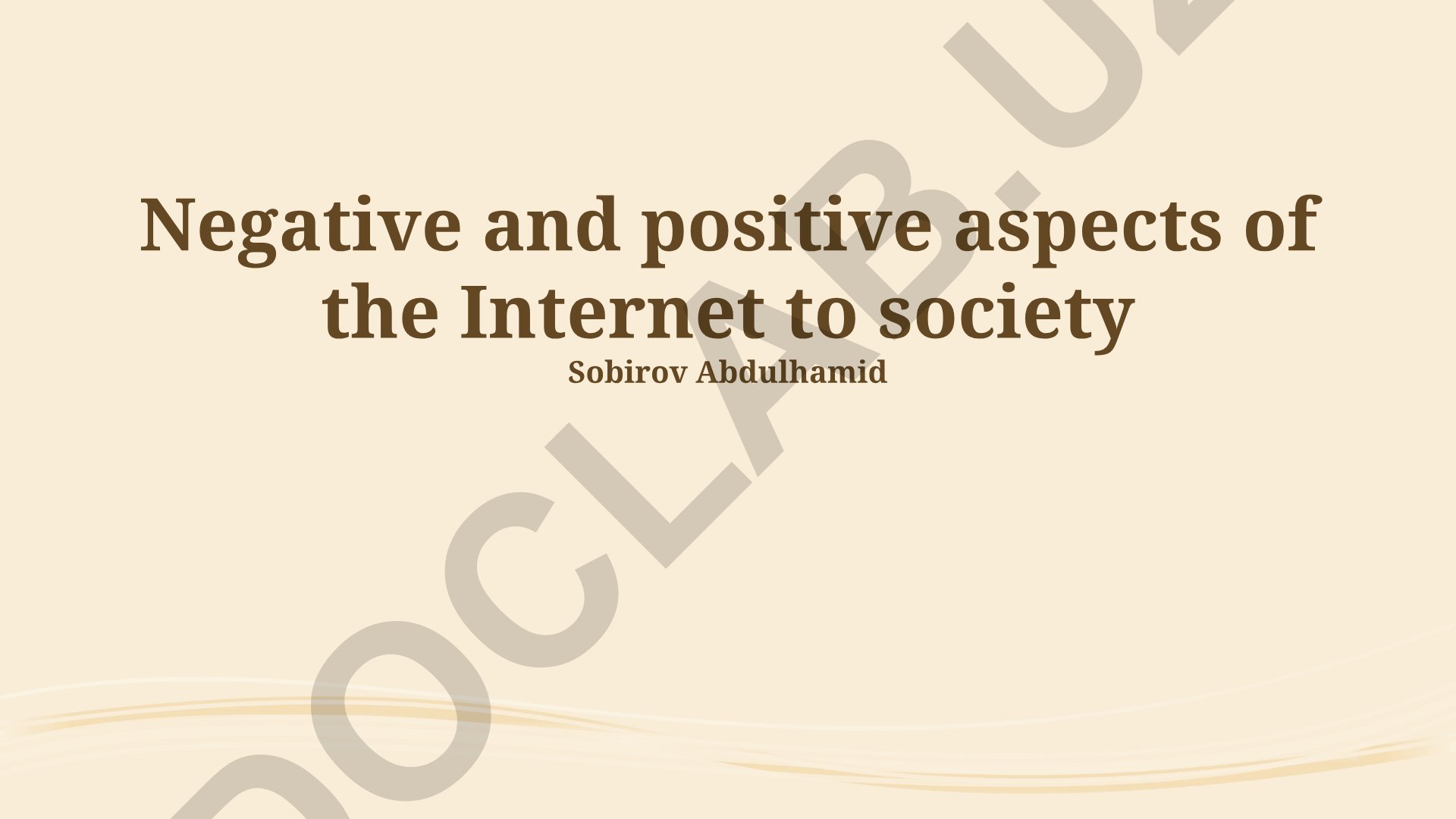 Negative and positive aspects of the Internet to society