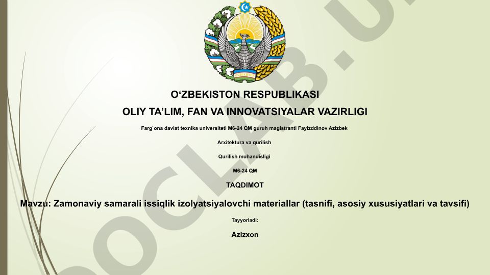Zamonaviy samarali issiqlik izolyatsiyalovchi materiallar (tasnifi, asosiy xususiyatlari va tavsifi)