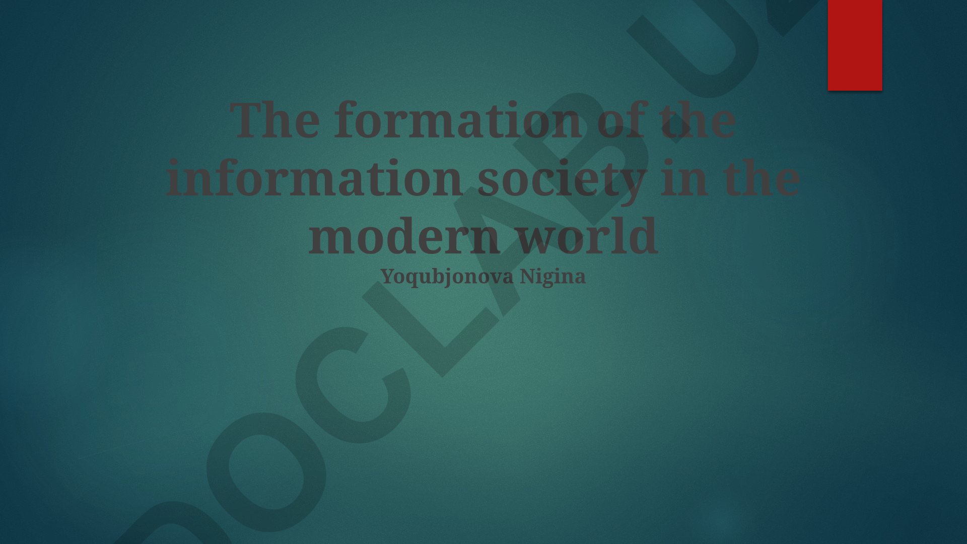 The formation of the information society in the modern world