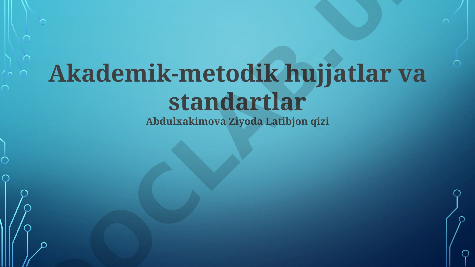 Akademik-metodik hujjatlar va standartlar