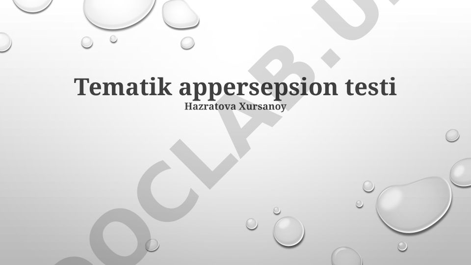 Tematik appersepsion testi (TAT) nazariyasi va qo'llanilishi