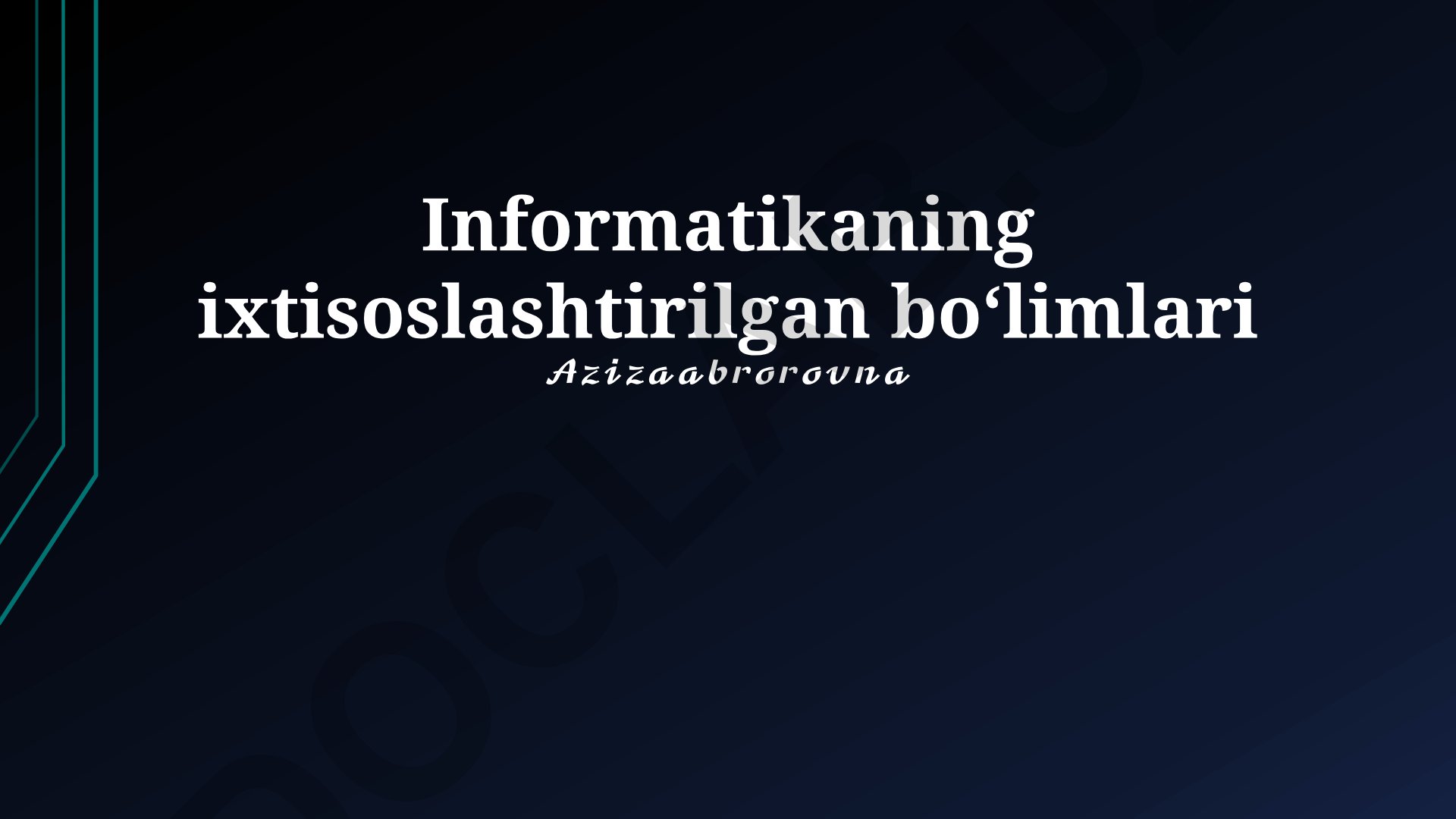 Informatikaning ixtisoslashtirilgan boʻlimlari