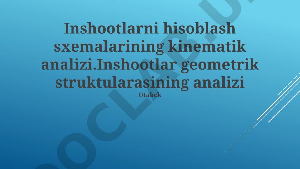 Inshootlarni hisoblash sxemalarining kinematik analizi