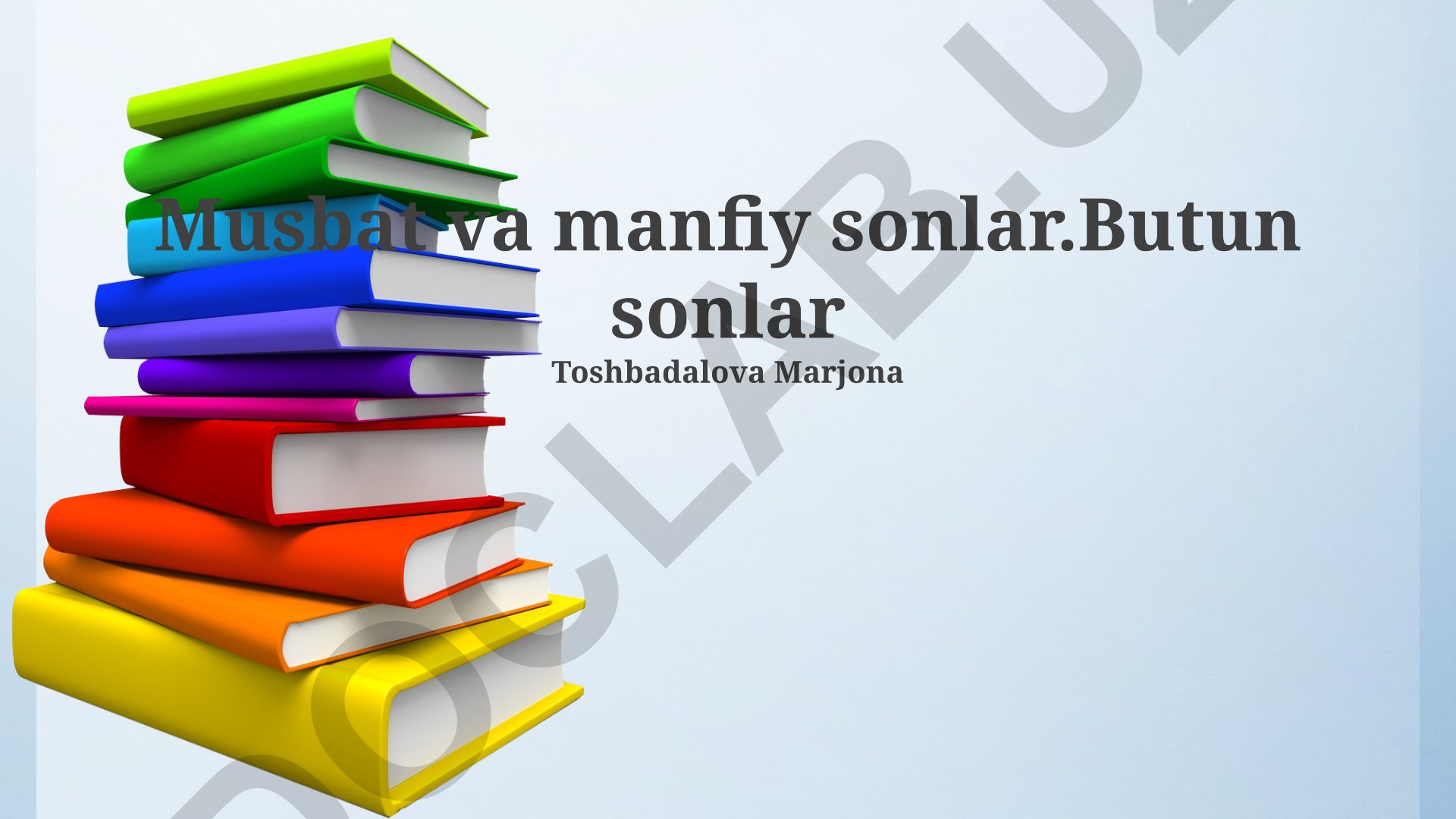 Musbat va manfiy sonlar haqida matematik taqdimot