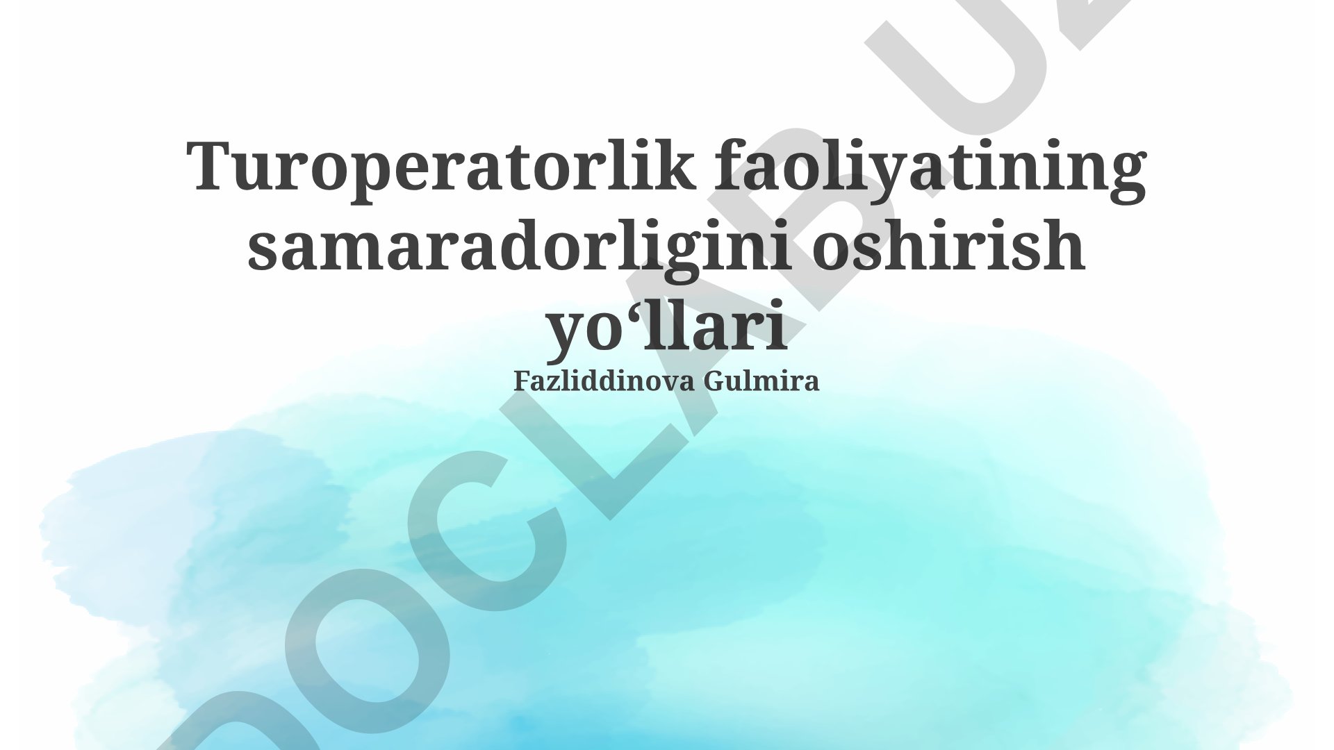 Turist operatorlari faoliyatining samaradorligini oshirish yo'llari