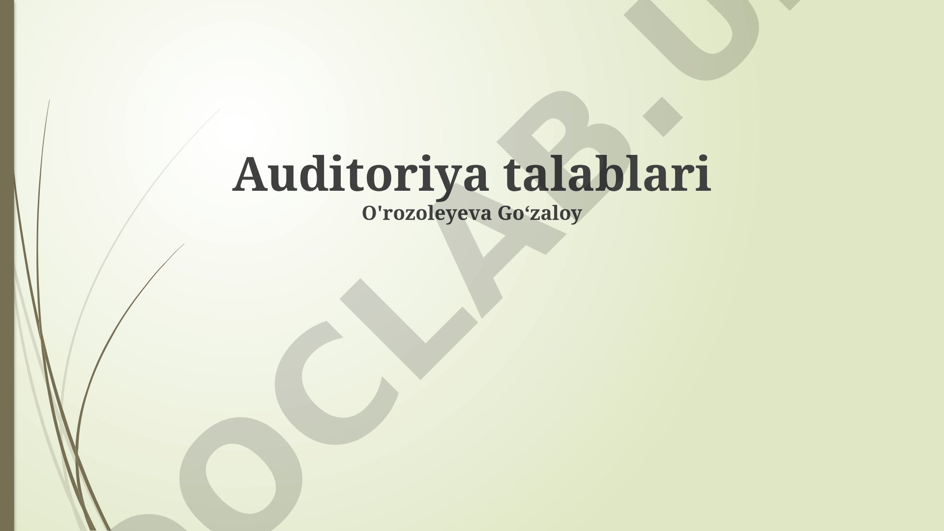 Auditoriya talablari