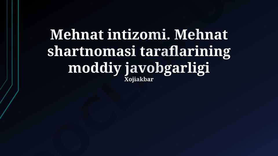 Mehnat intizomi va moddiy javobgarlik