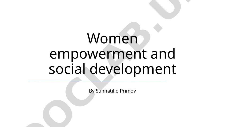 Women empowerment and social development